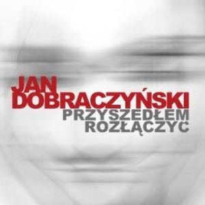 Przyszedłem rozłączyć, Jan Dobraczyński