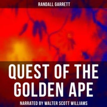 Quest of the Golden Ape audiobook, Randall Garrett