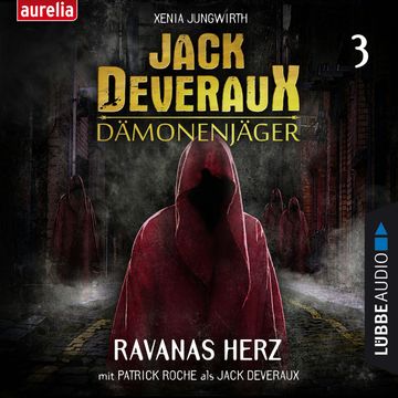 Ravanas Herz (Jack Deveraux Dämonenjäger 3) audiobook, Xenia Jungwirth