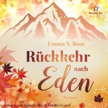 Rückkehr nach Eden - Kleine Stadt, große Gefühle, Band 4 (ungekürzt) audiobook, Emma S. Rose