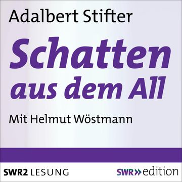 Schatten aus dem All audiobook, Adalbert Stifter