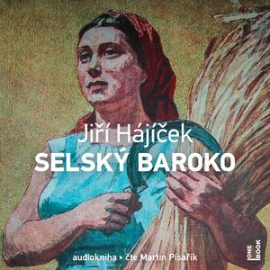 Selský baroko, Jiří Hájíček