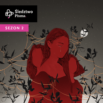 Śledztwo Pisma. Sezon 2 podcast