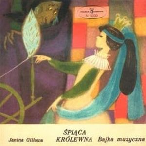Śpiąca królewna, Janina Gillowa