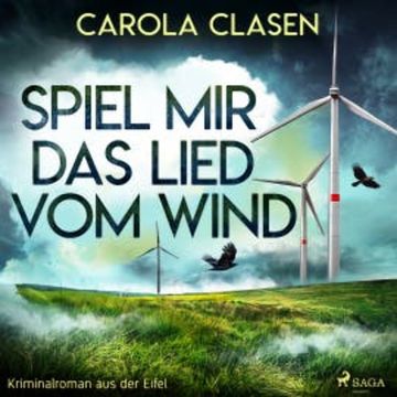 Spiel mir das Lied vom Wind (Kriminalroman aus der Eifel) audiobook, Carola Clasen