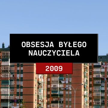 Stolica zbrodni: Obsesja byłego nauczyciela (2009) audiobook, Aleksandra Orłowska