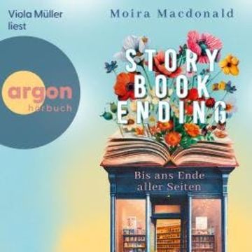 Storybook Ending - Bis ans Ende aller Seiten (Ungekürzte Lesung) audiobook, Moira Macdonald