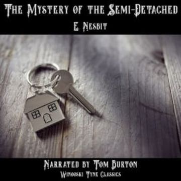 The Mystery of the Semi-Detached audiobook, E. Nesbit
