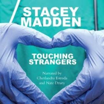 Touching Strangers (Unabridged) audiobook, Stacey Madden