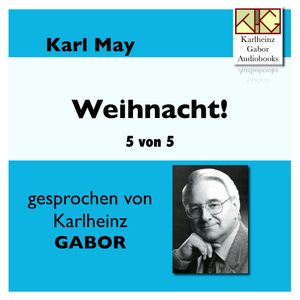 Weihnacht! (5 von 5), Karl May