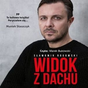 Widok z dachu, Sławomir Rogowski