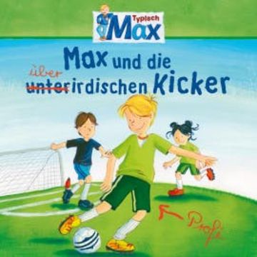 08: Max und die überirdischen Kicker audiobook, Christian Tielmann