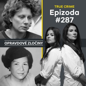 #287 - Kathleen Folbigg & Teresita Basa audiobook, Lucie Bechynková a Barbora Krčmová