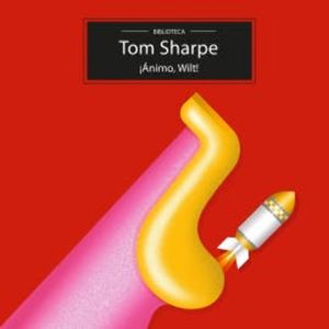 ¡Ánimo Wilt!, Tom Sharpe