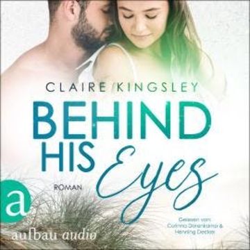 Behind His Eyes - Jetty Beach, Band 1 (Ungekürzt) audiobook, Claire Kingsley