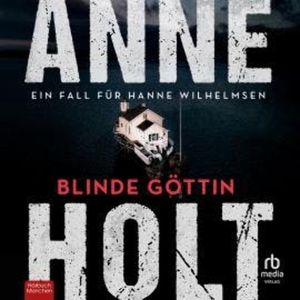 Blinde Göttin, Anne Holt