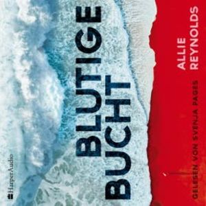 Blutige Bucht (ungekürzt), Allie Reynolds