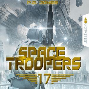 Blutige Ernte (Space Troopers 17), P. E. Jones