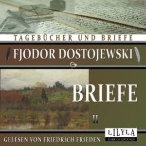 Briefe 11, Fjodor Dostojewski