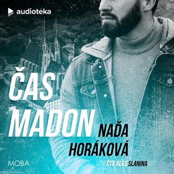 Čas madon audiobook, Naďa Horáková