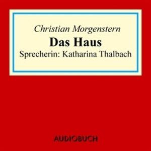 Das Haus, Christian Morgenstern