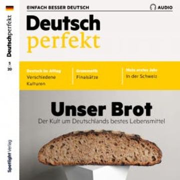 Deutsch lernen Audio - Unser Brot audiobook, Alia Begisheva