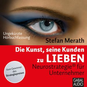 Die Kunst, seine Kunden zu lieben, Stefan Merath