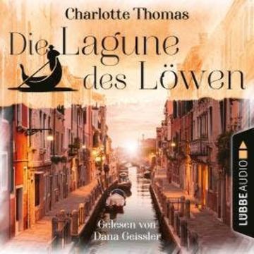 Die Lagune des Löwen (Gekürzt) audiobook, Charlotte Thomas