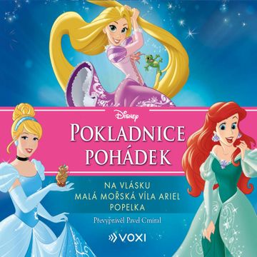 Disney - Na vlásku, Malá mořská víla Ariel, Popelka audiobook, Pavel Cmíral
