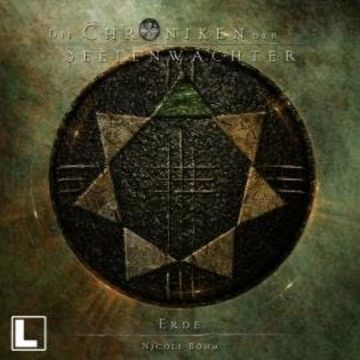 Erde - Die Chroniken der Seelenwächter, Band 37 (ungekürzt) audiobook, Nicole Böhm