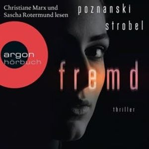 Fremd, Arno Strobel, Ursula Poznanski