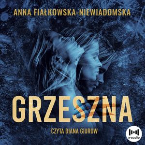 Grzeszna, Anna Fiałkowska-Niewiadomska