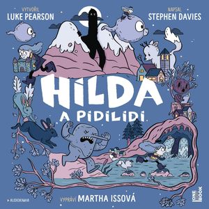 Hilda a pidilidi, Luke Pearson, Stephen Davies