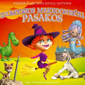 ĮDOMIOSIOS MAKEDONIEČIŲ PASAKOS audiobook, Įvairūs