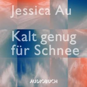 Kalt genug für Schnee, Jessica Au