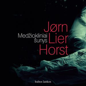 MEDŽIOKLINIAI ŠUNYS, Jørn Lier Horst