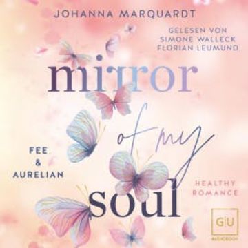 Mirror Of My Soul. Fee & Aurelian audiobook, Johanna Marquardt