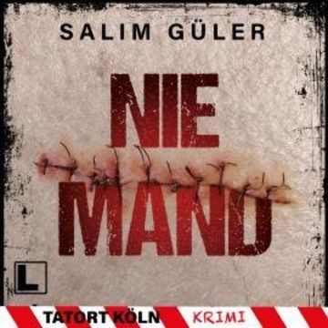 Niemand - Tatort Köln, Band 6 (ungekürzt) audiobook, Salim Güler
