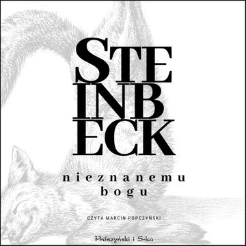 Nieznanemu bogu audiobook, John Steinbeck