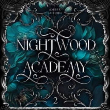 Nightwood Academy 2 audiobook, Amber Auburn