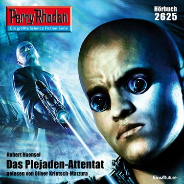 Perry Rhodan 2625: Das Plejaden-Attentat audiobook, Hubert Haensel