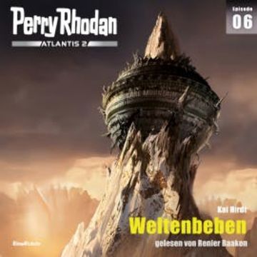 Perry Rhodan Atlantis 2 Episode 06: Weltenbeben audiobook, Kai Hirdt