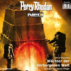 Wächter der Verborgenen Welt (Perry Rhodan Neo 91), Oliver Plaschka