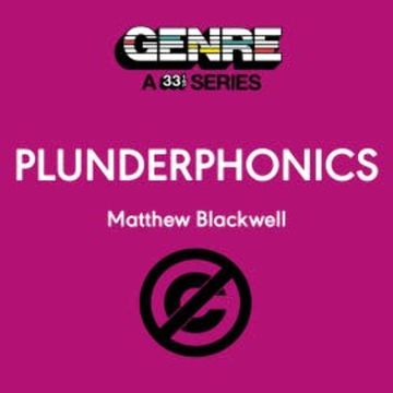 Plunderphonics audiobook, Matthew Blackwell