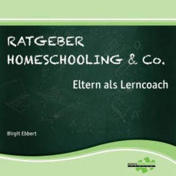Ratgeber Homeschooling & Co., Dr. Birgit Ebbert