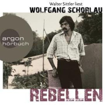 Rebellen (Ungekürzte Lesung) audiobook, Wolfgang Schorlau