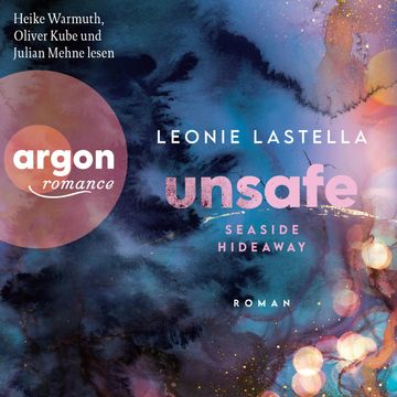 Seaside Hideaway - Unsafe - Die Seaside-Hideaway-Reihe, Band 1 (Ungekürzte Lesung) audiobook, Leonie Lastella