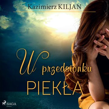 W przedsionku piekła audiobook, Kazimierz Kiljan