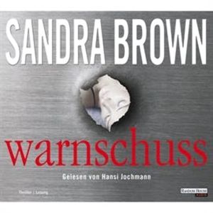 Warnschuss, Sandra Brown