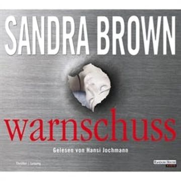 Warnschuss audiobook, Sandra Brown